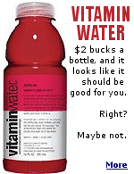 Vitamin Water has 1% real juice and is loaded with sugar.